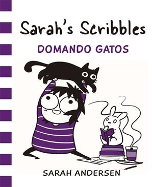 SARAH'S SCRIBBLES: DOMANDO GATOS | 9788416670550 | ANDERSEN, SARAH | Galatea Llibres | Librería online de Reus, Tarragona | Comprar libros en catalán y castellano online