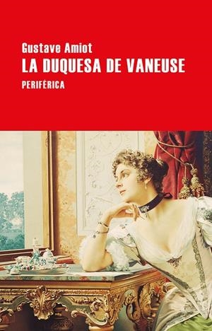 LA DUQUESA DE VANEUSE | 9788416291687 | AMIOT, GUSTAVE | Galatea Llibres | Llibreria online de Reus, Tarragona | Comprar llibres en català i castellà online