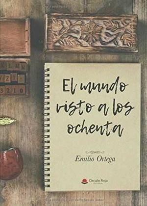 EL MUNDO VISTO A LOS OCHENTA | 9788491758990 | ORTEGA, EMILIO | Galatea Llibres | Librería online de Reus, Tarragona | Comprar libros en catalán y castellano online