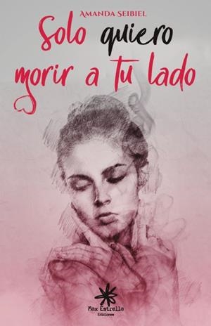 SOLO QUIERO MORIR A TU LADO | 9788417008284 | SEIBIEL, AMANDA | Galatea Llibres | Llibreria online de Reus, Tarragona | Comprar llibres en català i castellà online