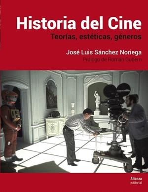 HISTORIA DEL CINE | 9788491812036 | SÁNCHEZ NORIEGA, JOSÉ LUIS | Galatea Llibres | Librería online de Reus, Tarragona | Comprar libros en catalán y castellano online