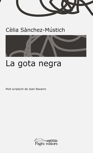 LA GOTA NEGRA | 9788499759906 | SÀNCHEZ-MÚSTICH, CÈLIA | Galatea Llibres | Librería online de Reus, Tarragona | Comprar libros en catalán y castellano online