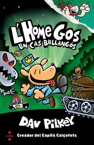 L'HOME GOS 2. UN CAS BULLANGOS | 9788466144797 | PILKEY, DAV | Galatea Llibres | Librería online de Reus, Tarragona | Comprar libros en catalán y castellano online