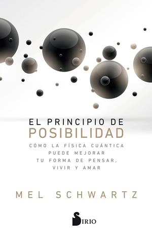 EL PRINCIPIO DE POSIBILIDAD | 9788417030827 | SCHWARTZ, MEL | Galatea Llibres | Librería online de Reus, Tarragona | Comprar libros en catalán y castellano online