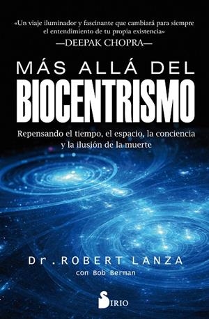 MÁS ALLÁ DEL BIOCENTRISMO | 9788417030834 | LANZA, DR. ROBERT/BERMAN, BOB | Galatea Llibres | Librería online de Reus, Tarragona | Comprar libros en catalán y castellano online