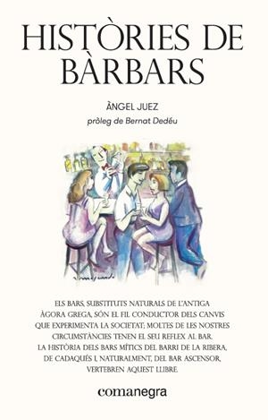 HISTÒRIES DE BÀRBARS | 9788417188511 | JUEZ, ÀNGEL | Galatea Llibres | Librería online de Reus, Tarragona | Comprar libros en catalán y castellano online