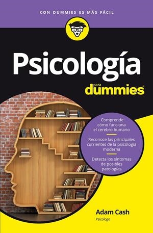 PSICOLOGÍA PARA DUMMIES | 9788432903120 | CASH, ADAM | Galatea Llibres | Librería online de Reus, Tarragona | Comprar libros en catalán y castellano online