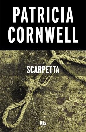 SCARPETTA (DOCTORA KAY SCARPETTA 16) | 9788490706367 | CORNWELL, PATRICIA | Galatea Llibres | Librería online de Reus, Tarragona | Comprar libros en catalán y castellano online