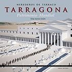 HEREDEROS DE TÁRRACO. TARRAGONA PATRIMONIO MUNDIAL | 9788494862915 | RICARDO, MAR | Galatea Llibres | Llibreria online de Reus, Tarragona | Comprar llibres en català i castellà online