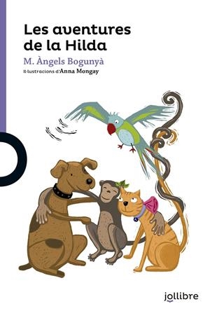 LES AVENTURES DE LA HILDA | 9788416661404 | BOGUNYA, Mª ANGELS | Galatea Llibres | Librería online de Reus, Tarragona | Comprar libros en catalán y castellano online