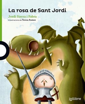 LA ROSA DE SANT JORDI | 9788416661015 | SIERRA I FABRA, JORDI/RAMOS CHANO, Mª TERESA | Galatea Llibres | Librería online de Reus, Tarragona | Comprar libros en catalán y castellano online