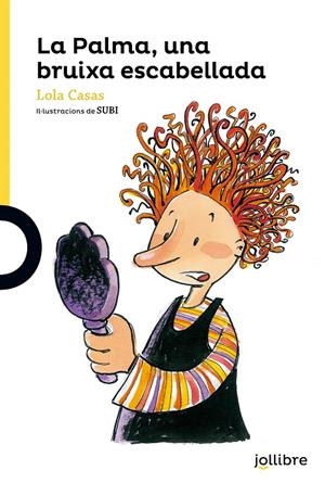 LA PALMA, UNA BRUIXA ESCABELLADA | 9788416661039 | CASAS, LOLA | Galatea Llibres | Llibreria online de Reus, Tarragona | Comprar llibres en català i castellà online