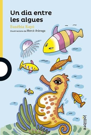 UN DIA ENTRE LES ALGUES | 9788416661749 | RAYO, EUSEBIA | Galatea Llibres | Librería online de Reus, Tarragona | Comprar libros en catalán y castellano online