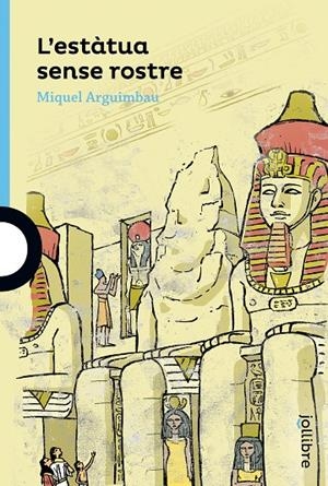 L'ESTÀTUA SENSE ROSTRE | 9788416661435 | ARGUIMBAU, MIQUEL | Galatea Llibres | Librería online de Reus, Tarragona | Comprar libros en catalán y castellano online