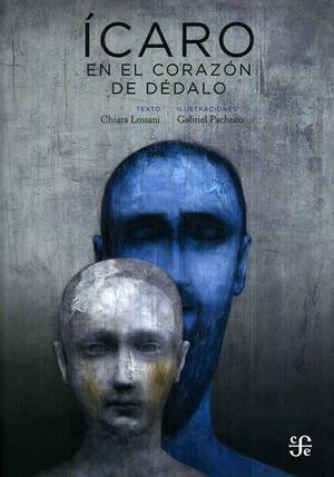 ICARO EN EL CORAZON DE DEDALO | 9786071653161 | LOSSANI, CHIARA | Galatea Llibres | Llibreria online de Reus, Tarragona | Comprar llibres en català i castellà online