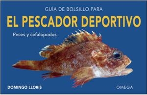 GUÍA DE BOLSILLO PARA EL PESCADOR DEPORTIVO | 9788428216968 | LLORIS, DOMINGO | Galatea Llibres | Llibreria online de Reus, Tarragona | Comprar llibres en català i castellà online