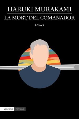 LA MORT DEL COMANADOR. LLIBRE 1 | 9788417016548 | MURAKAMI, HARUKI | Galatea Llibres | Llibreria online de Reus, Tarragona | Comprar llibres en català i castellà online