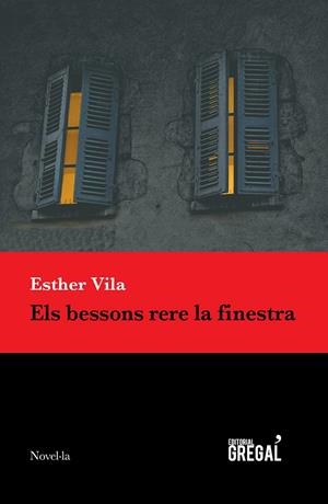ELS BESSONS RERE LA FINESTRA | 9788494618277 | VILA, ESTHER | Galatea Llibres | Librería online de Reus, Tarragona | Comprar libros en catalán y castellano online