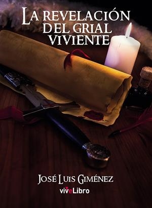 LA REVELACIÓN DEL GRIAL VIVIENTE | 9788417170141 | GIMÉNEZ RODRÍGUEZ, JOSÉ LUIS | Galatea Llibres | Llibreria online de Reus, Tarragona | Comprar llibres en català i castellà online