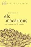ELS MACARRONS. COM PREPARAR-LO 10 VEGADES | 9788494843167 | SUCARRATS MIRÓ, JOSEP | Galatea Llibres | Librería online de Reus, Tarragona | Comprar libros en catalán y castellano online