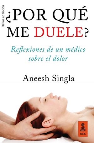 POR QUÉ ME DUELE? | 9788417248079 | SINGLA, ANEESH | Galatea Llibres | Librería online de Reus, Tarragona | Comprar libros en catalán y castellano online