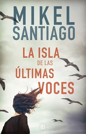 LA ISLA DE LAS ÚLTIMAS VOCES | 9788466664080 | SANTIAGO, MIKEL | Galatea Llibres | Llibreria online de Reus, Tarragona | Comprar llibres en català i castellà online