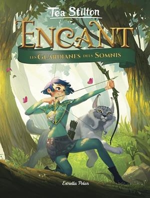 ENCANT 2. LES GUARDIANES DELS SOMNIS | 9788491376330 | Galatea Llibres | Librería online de Reus, Tarragona | Comprar libros en catalán y castellano online