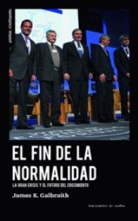 EL FIN DE LA NORMALIDAD | 9788494806858 | GALBRAITH, JAMES K. | Galatea Llibres | Librería online de Reus, Tarragona | Comprar libros en catalán y castellano online