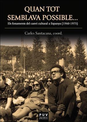 QUAN TOT SEMBLAVA POSSIBLE ... | 9788491342892 | SANTACANA, CARLES | Galatea Llibres | Librería online de Reus, Tarragona | Comprar libros en catalán y castellano online