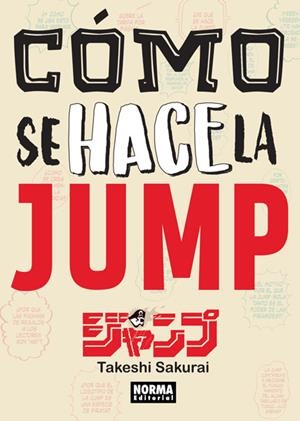 COMO SE HACE LA JUMP | 9788467931716 | SAKURAI, TAKESHI | Galatea Llibres | Llibreria online de Reus, Tarragona | Comprar llibres en català i castellà online