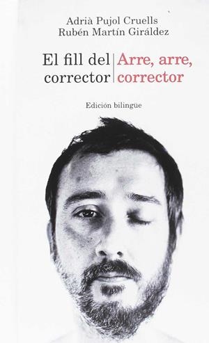 EL FILL DEL CORRECTOR / ARRE, ARRE, CORRECTOR | 9788494591631 | PUJOL CRUELLS, ADRIÀ | Galatea Llibres | Llibreria online de Reus, Tarragona | Comprar llibres en català i castellà online