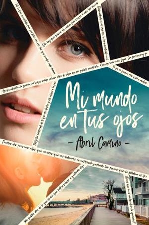 MI MUNDO EN TUS OJOS | 9788416327508 | CAMINO, ABRIL | Galatea Llibres | Llibreria online de Reus, Tarragona | Comprar llibres en català i castellà online