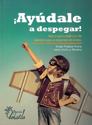 AYUDALE A DESPEGAR | 9788469768532 | PASTOR, IÑAKI-ACIN, JARA | Galatea Llibres | Llibreria online de Reus, Tarragona | Comprar llibres en català i castellà online