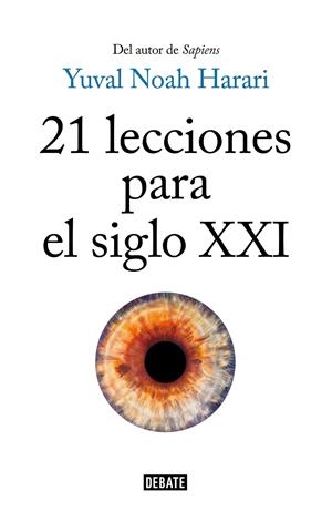 21 LECCIONES PARA EL SIGLO XXI | 9788499928678 | HARARI, YUVAL NOAH | Galatea Llibres | Llibreria online de Reus, Tarragona | Comprar llibres en català i castellà online