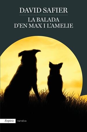 LA BALADA D'EN MAX I L'AMELIE | 9788417016661 | SAFIER, DAVID | Galatea Llibres | Librería online de Reus, Tarragona | Comprar libros en catalán y castellano online