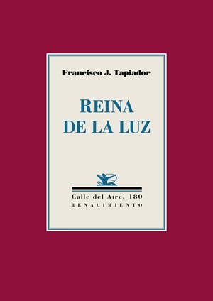 REINA DE LA LUZ | 9788417266998 | TAPIADOR, FRANCISCO J. | Galatea Llibres | Llibreria online de Reus, Tarragona | Comprar llibres en català i castellà online