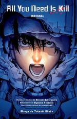 ALL YOU NEED IS KILL (INTEGRAL) | 9788467931778 | SAKURAZAKA, HIROSHI/RYOSUKE | Galatea Llibres | Llibreria online de Reus, Tarragona | Comprar llibres en català i castellà online
