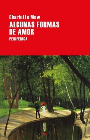 ALGUNAS FORMAS DE AMOR | 9788416291694 | MEW, CHARLOTTE | Galatea Llibres | Llibreria online de Reus, Tarragona | Comprar llibres en català i castellà online