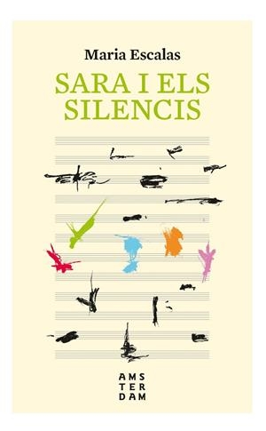 SARA I ELS SILENCIS | 9788416743766 | ESCALAS, MARIA | Galatea Llibres | Llibreria online de Reus, Tarragona | Comprar llibres en català i castellà online