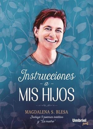 INSTRUCCIONES A MIS HIJOS | 9788416517084 | S. BLESA, MAGDALENA | Galatea Llibres | Librería online de Reus, Tarragona | Comprar libros en catalán y castellano online