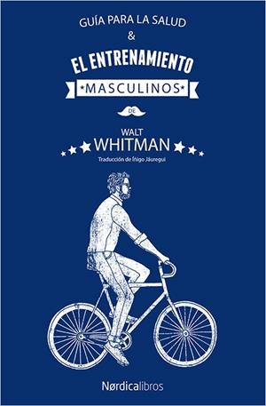 GUÍA PARA LA SALUD Y EL ENTRENAMIENTO MASCULINOS | 9788417281779 | WHITMAN, WALT | Galatea Llibres | Librería online de Reus, Tarragona | Comprar libros en catalán y castellano online