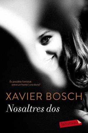 NOSALTRES DOS | 9788417420079 | XAVIER BOSCH | Galatea Llibres | Librería online de Reus, Tarragona | Comprar libros en catalán y castellano online