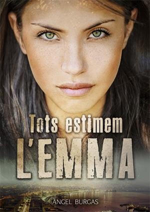 TOTS ESTIMEM L'EMMA | 9788424663254 | BURGAS, ANGEL | Galatea Llibres | Llibreria online de Reus, Tarragona | Comprar llibres en català i castellà online