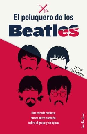 EL PELUQUERO DE LOS BEATLES | 9788415732358 | CAVENDISH, LESLIE | Galatea Llibres | Llibreria online de Reus, Tarragona | Comprar llibres en català i castellà online