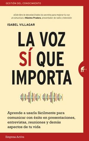 LA VOZ SÍ QUE IMPORTA | 9788492921959 | VILLAGAR, ISABEL | Galatea Llibres | Llibreria online de Reus, Tarragona | Comprar llibres en català i castellà online