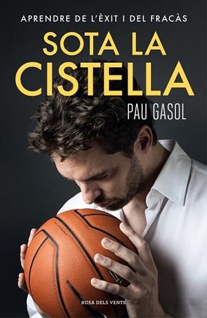 SOTA LA CISTELLA | 9788416930371 | GASOL, PAU | Galatea Llibres | Llibreria online de Reus, Tarragona | Comprar llibres en català i castellà online