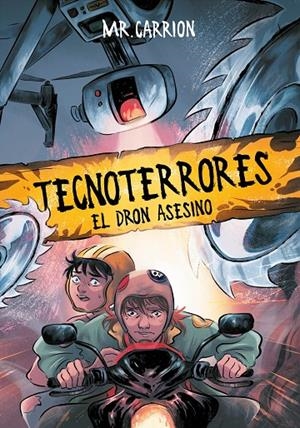 EL DRON ASESINO (TECNOTERRORES, 1) | 9788417424145 | MR. CARRION | Galatea Llibres | Llibreria online de Reus, Tarragona | Comprar llibres en català i castellà online