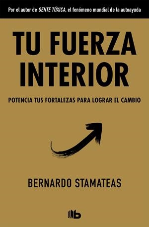 TU FUERZA INTERIOR | 9788490706770 | STAMATEAS, BERNARDO | Galatea Llibres | Llibreria online de Reus, Tarragona | Comprar llibres en català i castellà online