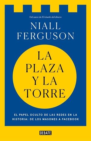 LA PLAZA Y LA TORRE | 9788499928494 | FERGUSON, NIALL | Galatea Llibres | Librería online de Reus, Tarragona | Comprar libros en catalán y castellano online