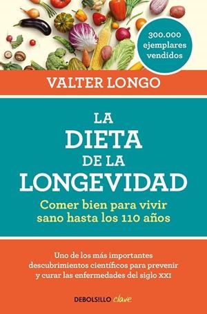 LA DIETA DE LA LONGEVIDAD | 9788466344401 | LONGO, VALTER | Galatea Llibres | Librería online de Reus, Tarragona | Comprar libros en catalán y castellano online